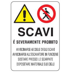 Cartello scavi e' severamente proibito